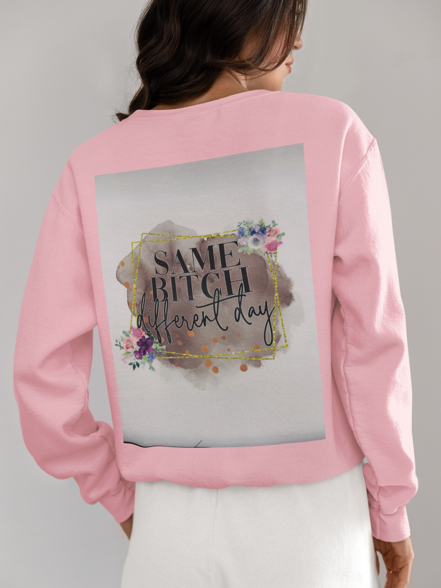 Crewneck - «SAME B*TCH»
