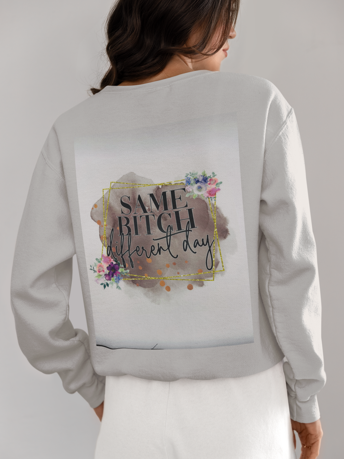 Crewneck - «SAME B*TCH»