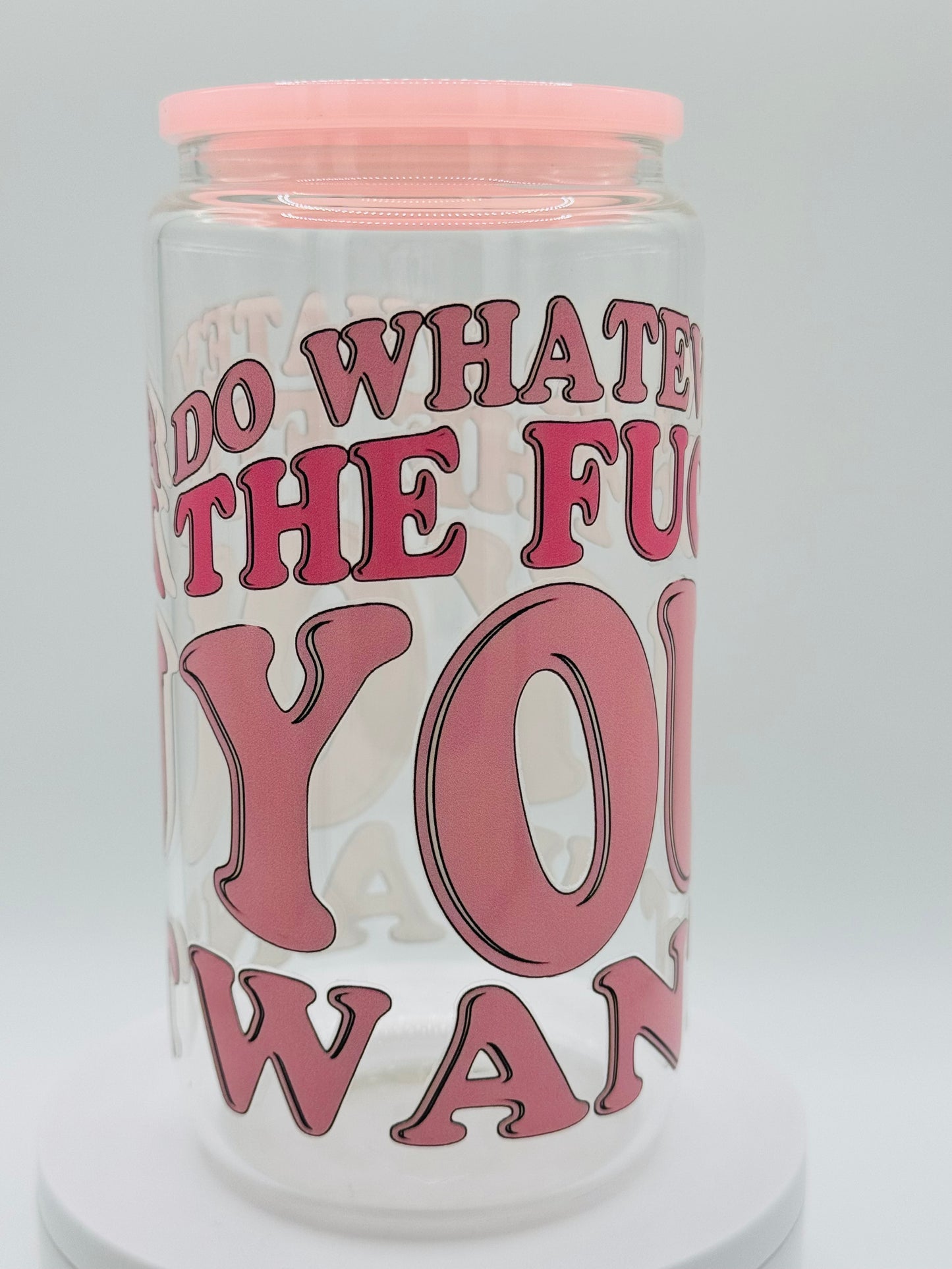 Verre en vitre réutilisable - Do whatever…. 🖕🏻