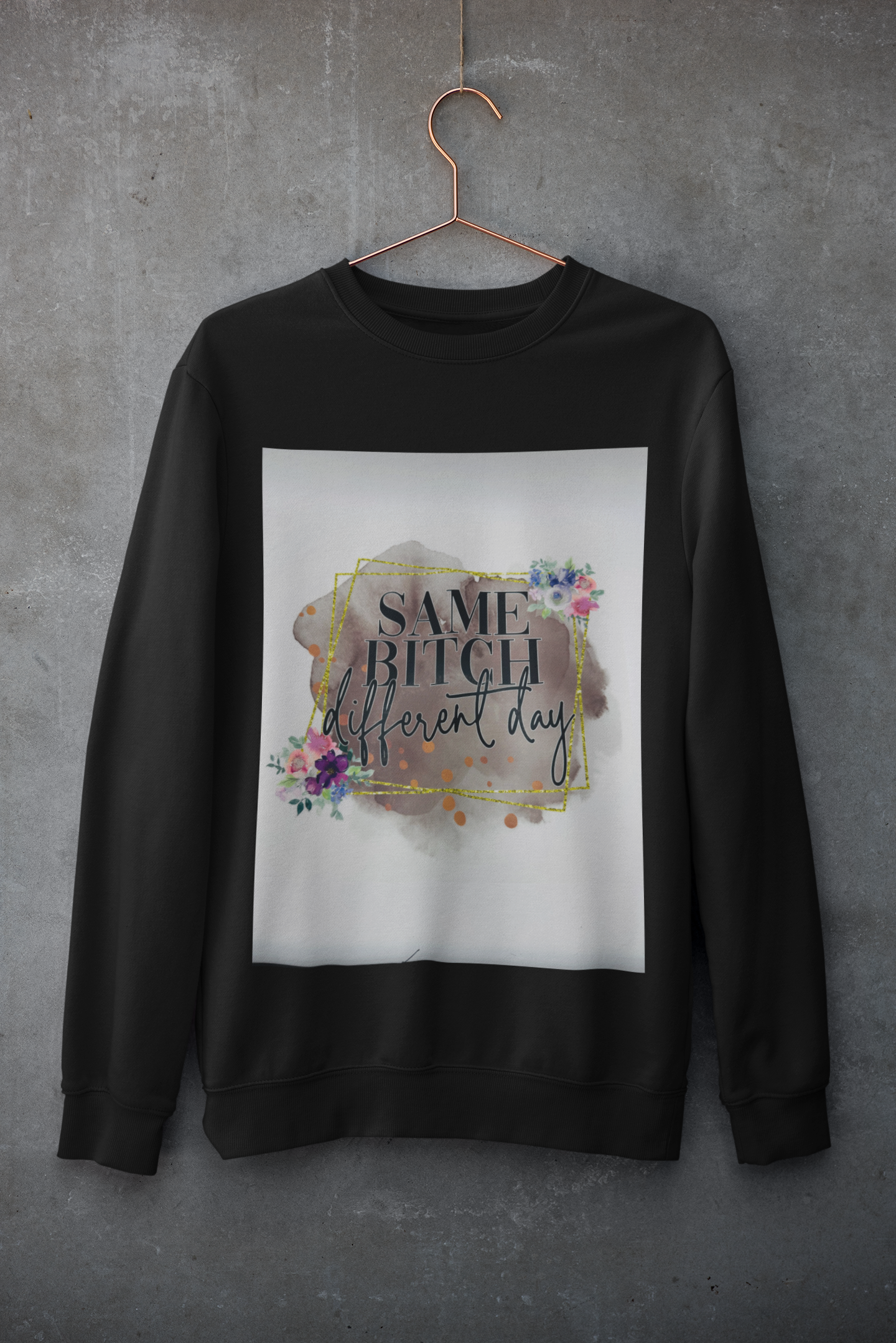 Crewneck - «SAME B*TCH»