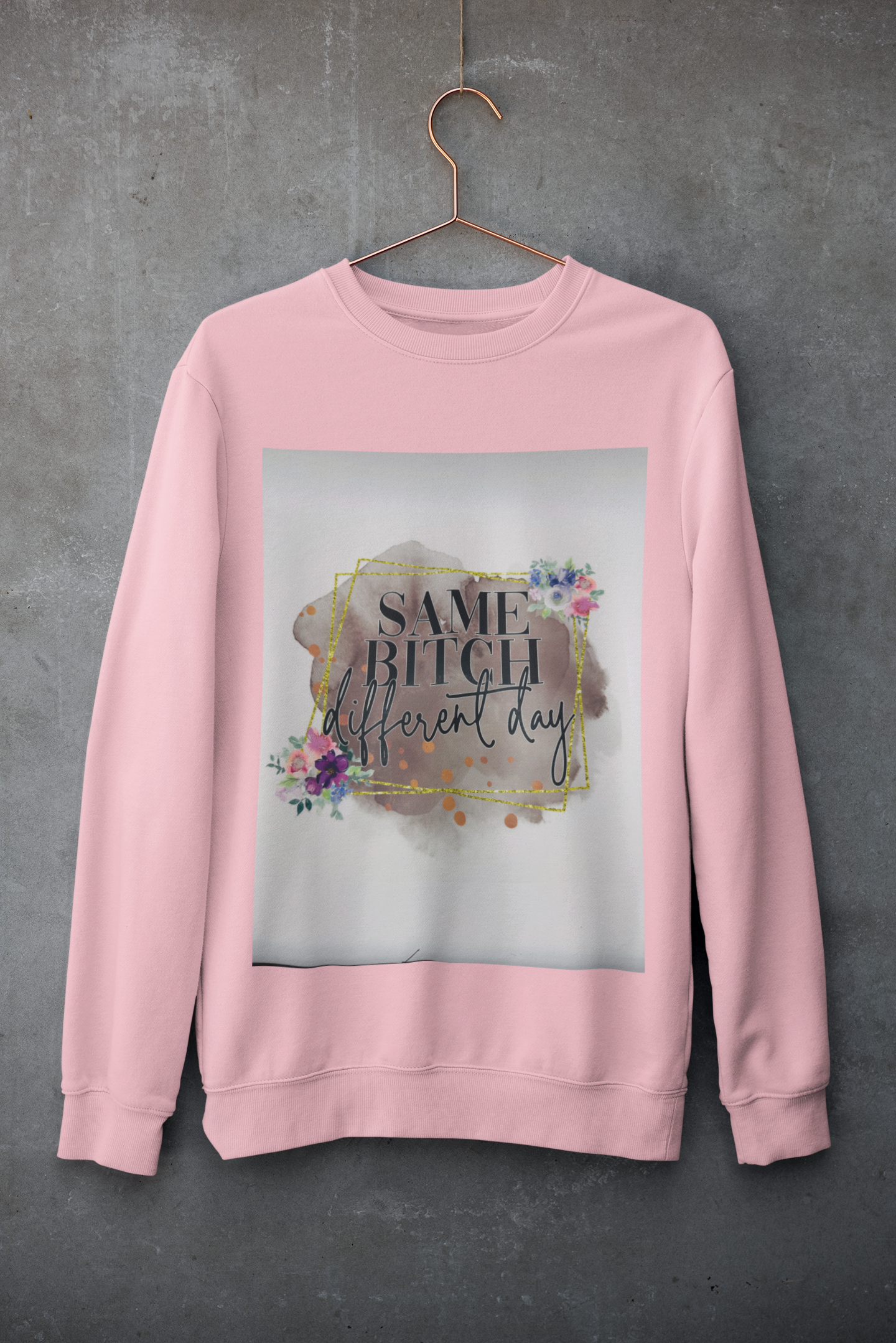 Crewneck - «SAME B*TCH»