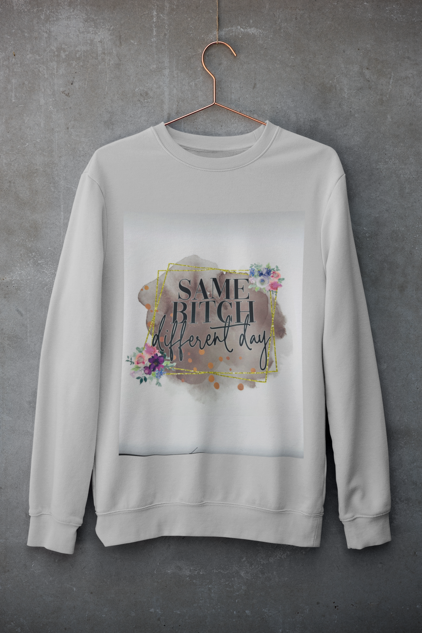 Crewneck - «SAME B*TCH»