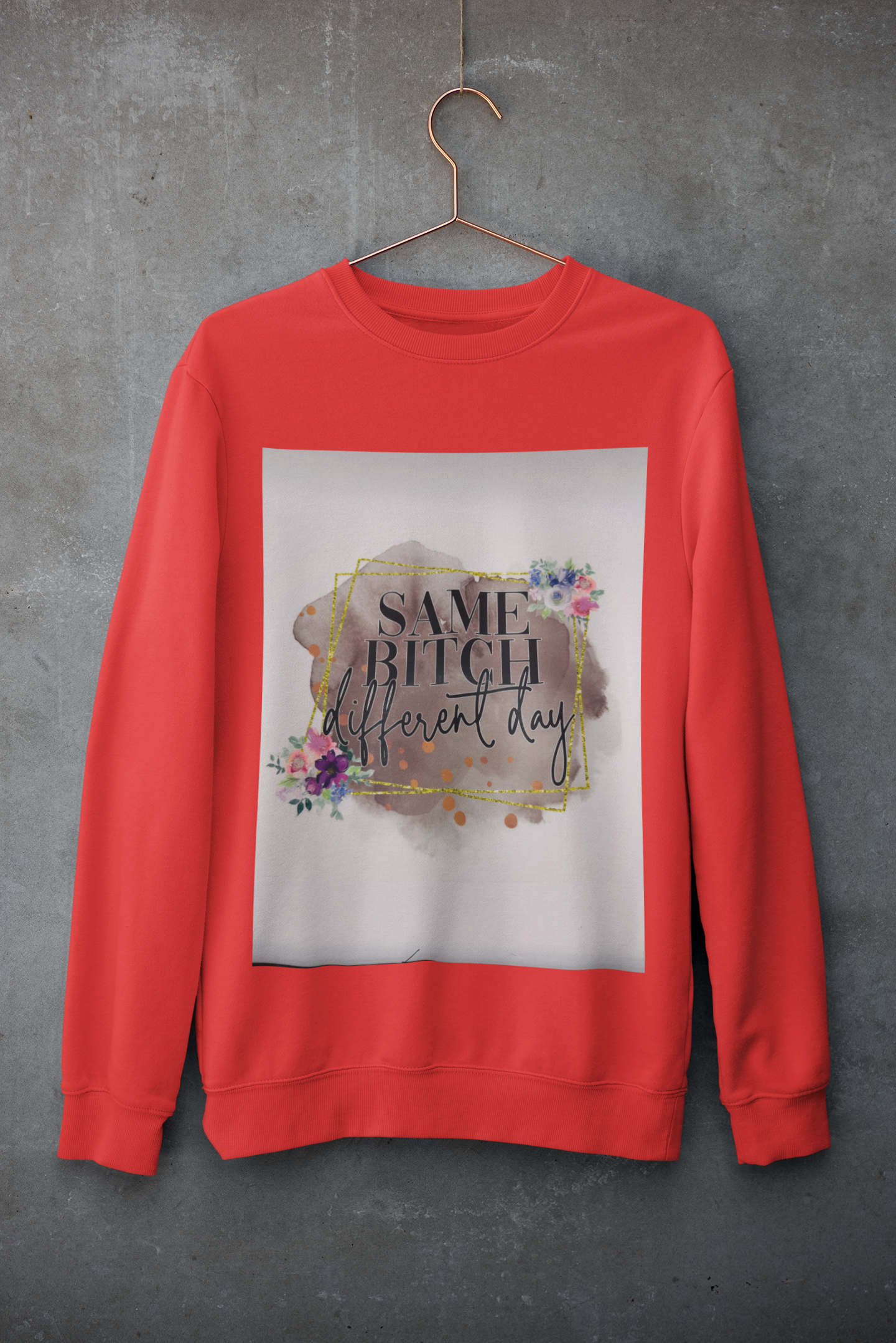 Crewneck - «SAME B*TCH»